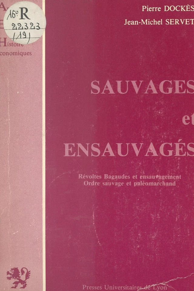 Sauvages et ensauvagés - Pierre Dockès, Jean-Michel Servet - FeniXX réédition numérique