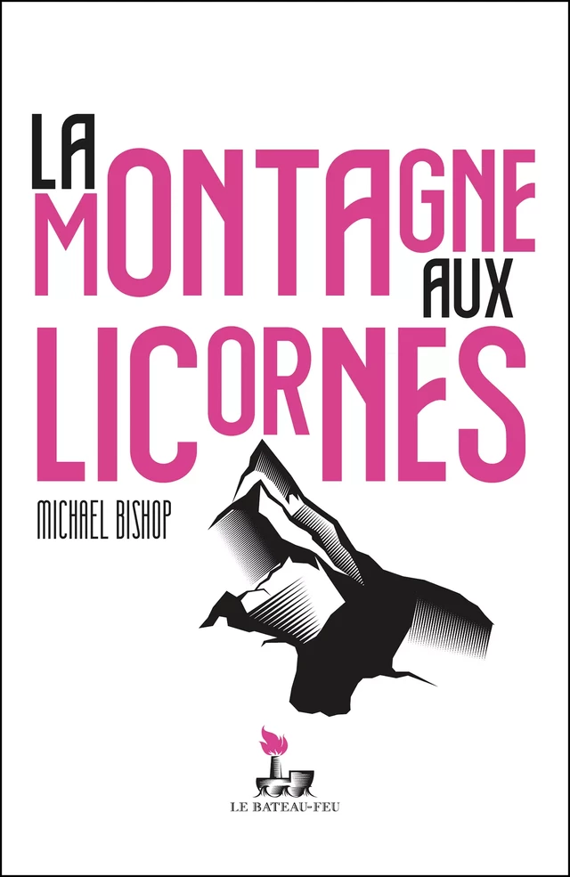 La montagne aux licornes - Michael Bishop - Le bateau-feu