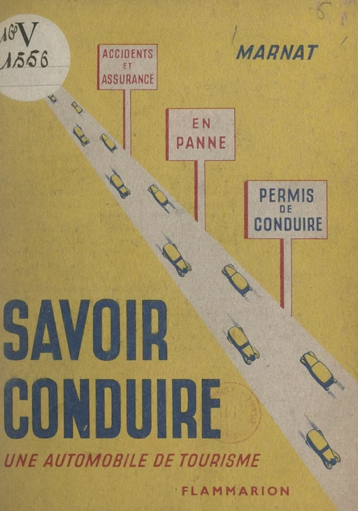 Savoir conduire une automobile - M. Marnat - FeniXX réédition numérique