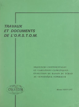 Séquences continentales et variations climatiques : évolution du bassin du Tchad au Cénozoïque supérieur