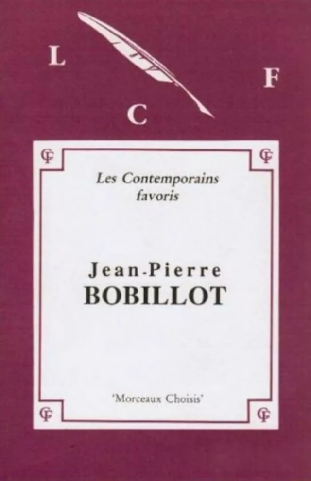 Morceaux choisis de Jean-Pierre Bobillot - Jean-Pierre Bobillot - Les Contemporains favoris