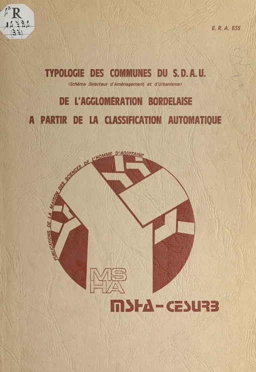 Typologie des communes du SDAU de l'agglomération bordelaise à partir de la classification automatique : programme CLASSIF - Omar Bouchta, Françoise Rollan - FeniXX réédition numérique