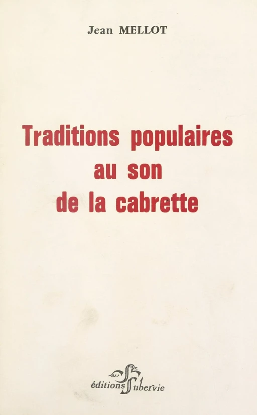 Traditions populaires au son de la cabrette - Jean Mellot - FeniXX réédition numérique