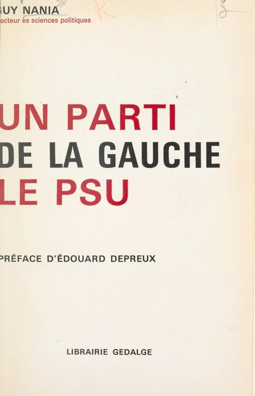 Un parti de la Gauche : le PSU - Guy Nania - FeniXX réédition numérique