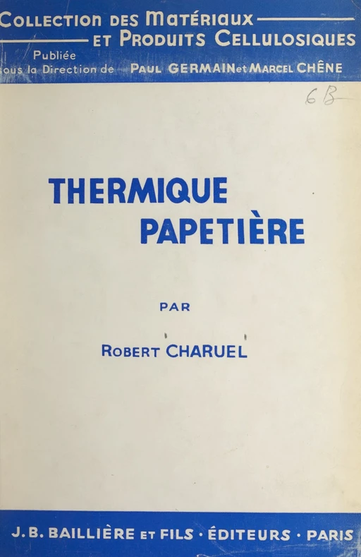 Thermique papetière - Robert Charuel - FeniXX réédition numérique