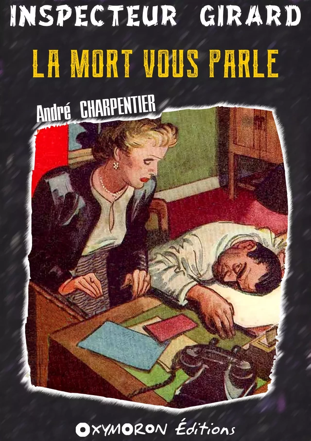 La mort vous parle - André Charpentier - OXYMORON Éditions