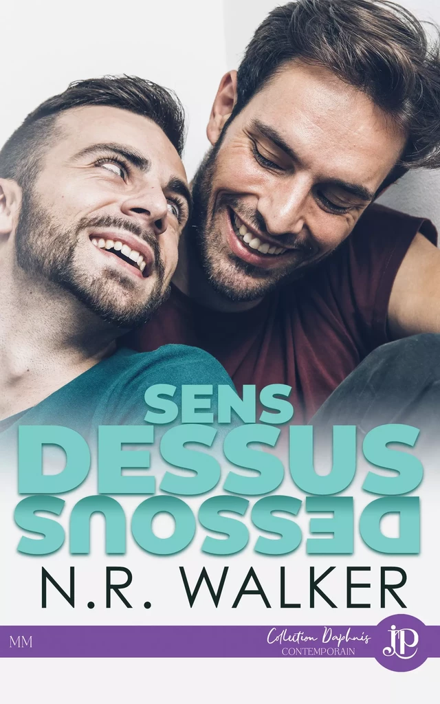 Sens dessus dessous - N. R. Walker - Juno Publishing