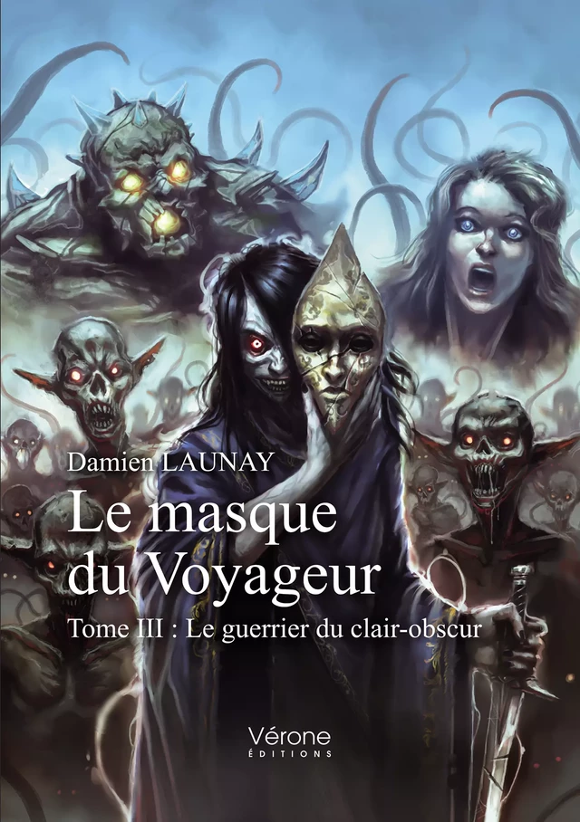 Le masque du Voyageur - Damien Launay - Editions Vérone