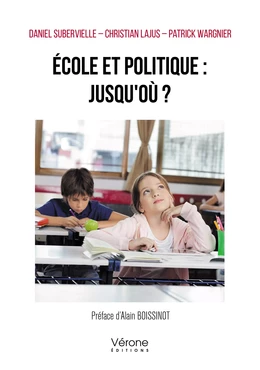 École et politique : jusqu'où ?