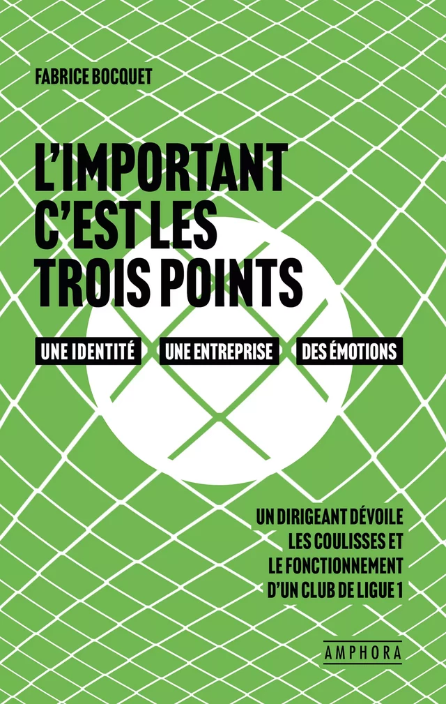 L'Important c'est les trois points - Fabrice Bocquet - Amphora