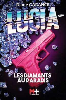 Lucia Diamants au paradis