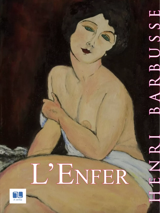 L'Enfer - Henri Barbusse - A verba futuroruM