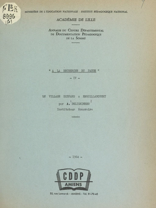 Un village disparu : Enguillaucourt - A. Delignières - FeniXX réédition numérique