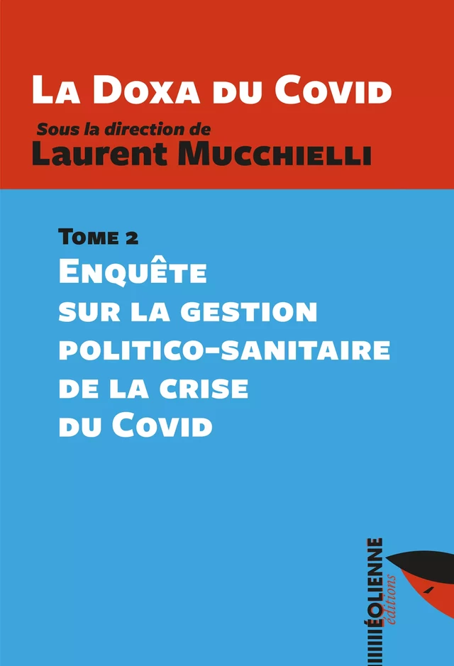 La Doxa du Covid - Tome 2 - Laurent Mucchielli - Éditions Éoliennes