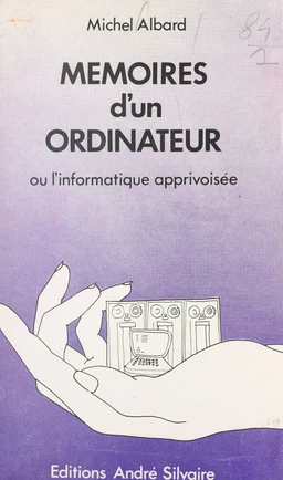 Mémoires d'un ordinateur