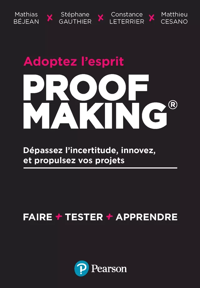 Adoptez l'esprit Proofmaking - Mathias Béjean, Stéphane Gauthier, Constance Leterrier, Matthieu Cesano - Pearson