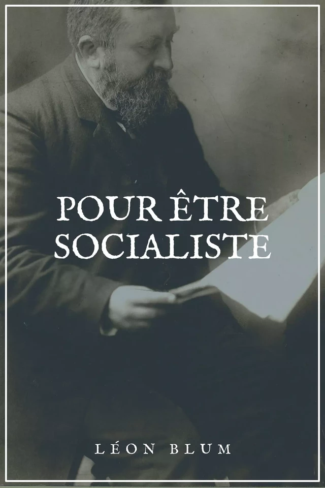 Pour être Socialiste - Léon Blum - Alicia Éditions