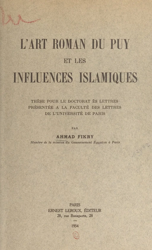 L'art roman du Puy et les influences islamiques - Ahmad Fikry - (Presses universitaires de France) réédition numérique FeniXX