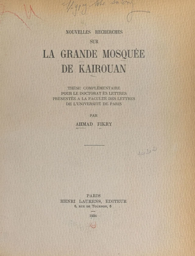 Nouvelles recherches sur la grande mosquée de Kairouan - Ahmad Fikry - FeniXX réédition numérique