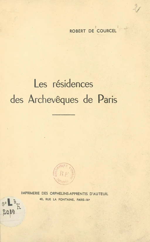 Les résidences des archevêques de Paris - Robert de Courcel - FeniXX réédition numérique