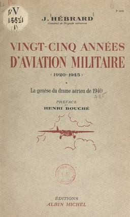 Vingt-cinq années d'aviation militaire, 1920-1945