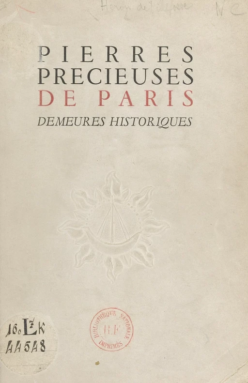 Pierres précieuses de Paris : demeures historiques - René Héron de Villefosse - FeniXX réédition numérique