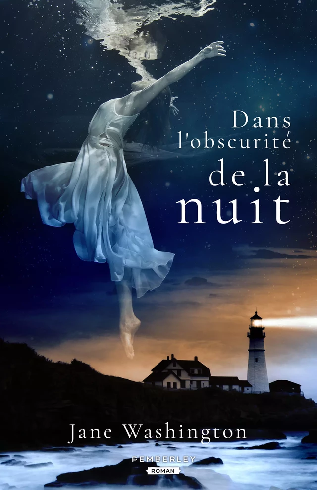 Dans l'obscurité de la nuit - Jane Washington - Pemberley