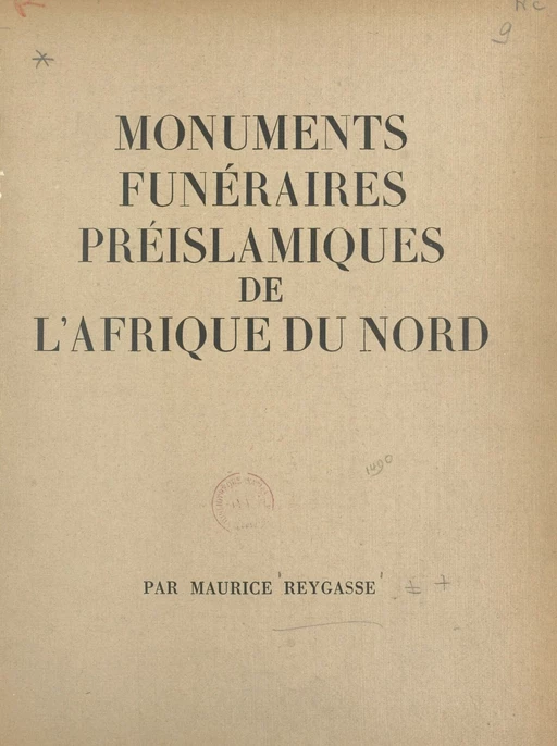 Monuments funéraires préislamiques de l'Afrique du Nord - Maurice Reygasse - FeniXX réédition numérique