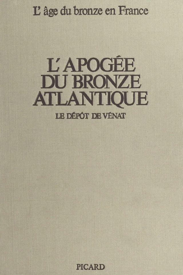 L'apogée du bronze atlantique - André Coffyn, José Gomez - FeniXX réédition numérique