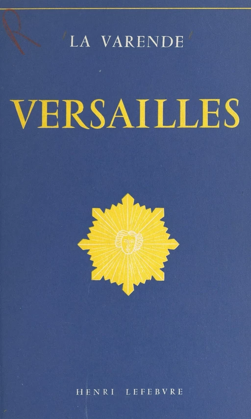 Versailles - Jean de La Varende - FeniXX rédition numérique