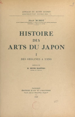 Histoire des arts du Japon (1). Des origines à 1350