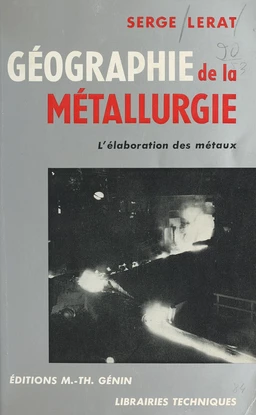 Géographie de la métallurgie