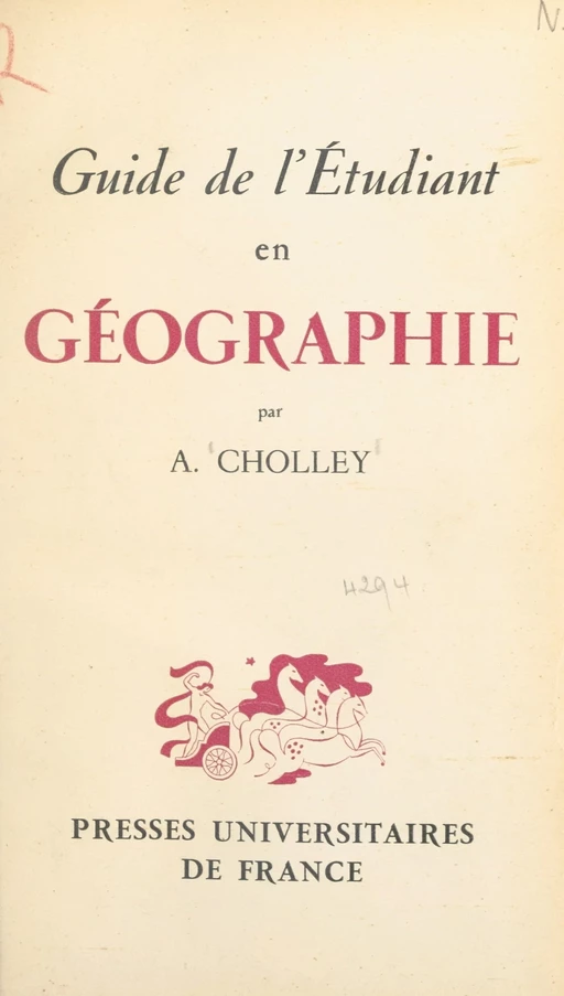 Guide de l'étudiant en géographie - André Cholley - FeniXX rédition numérique