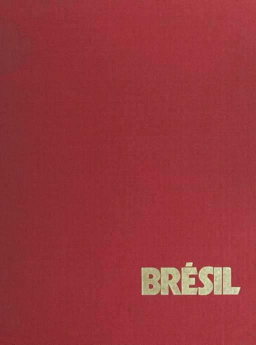 Brésil - Arlette Chabrol - FeniXX rédition numérique