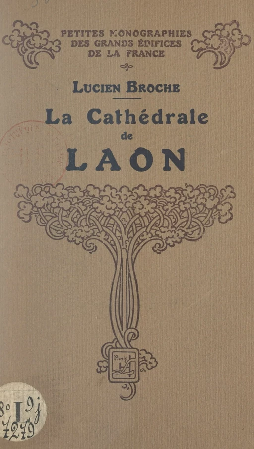 La cathédrale de Laon - Lucien Broche - FeniXX réédition numérique