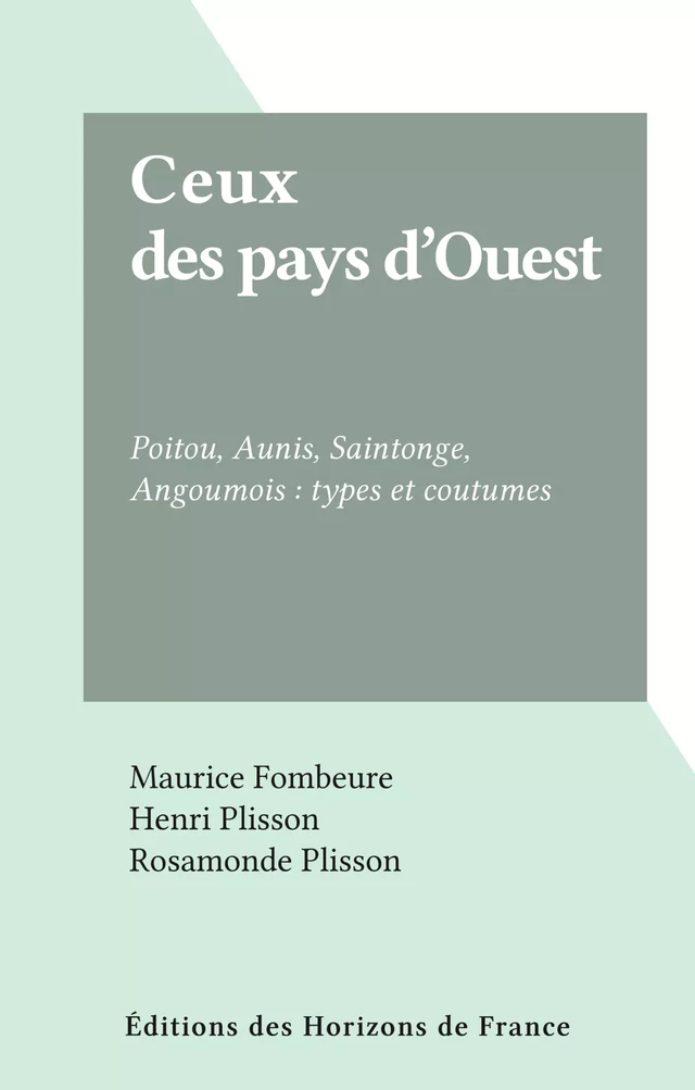 Ceux des pays d'Ouest - Maurice Fombeure - FeniXX réédition numérique