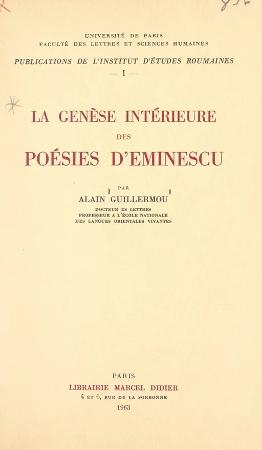 La genèse intérieure des poésies d'Eminescu - Alain Guillermou - FeniXX réédition numérique