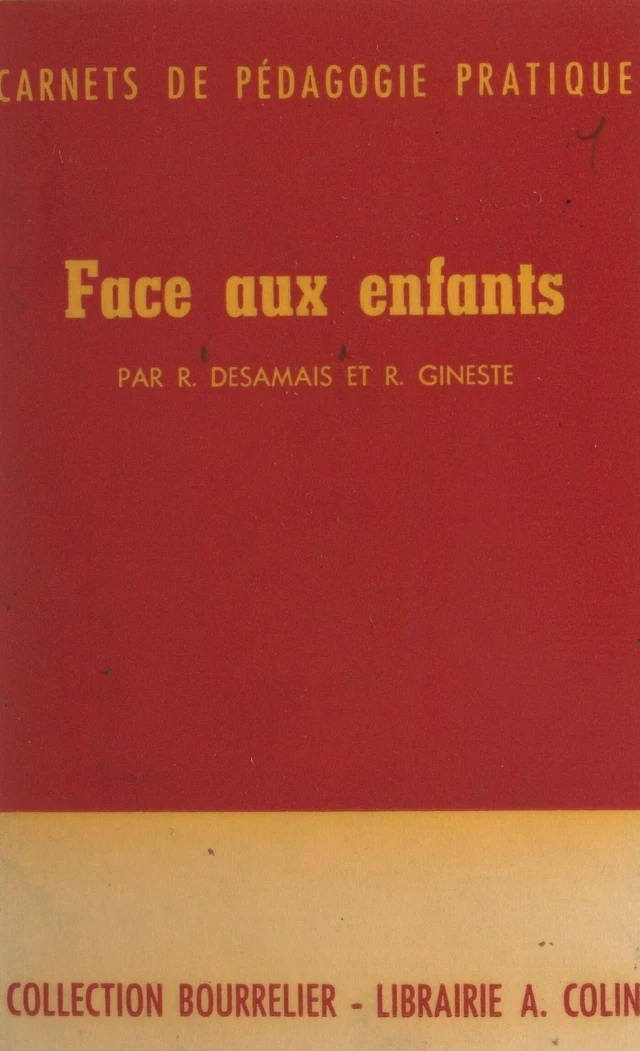 Face aux enfants - René Desamais, Roger Gineste - FeniXX réédition numérique