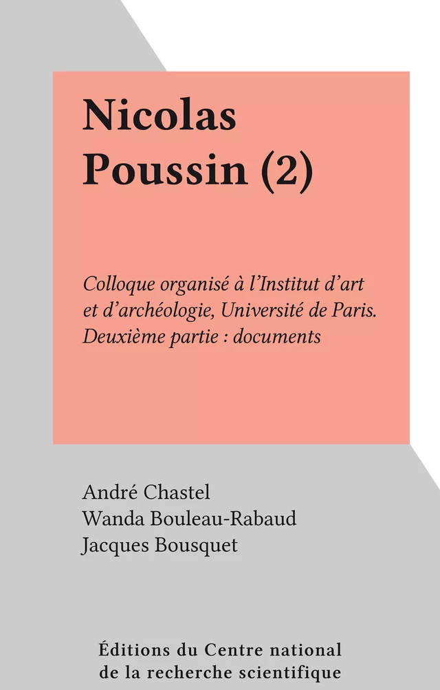 Nicolas Poussin (2) - Wanda Bouleau-Rabaud, Jacques Bousquet - FeniXX réédition numérique