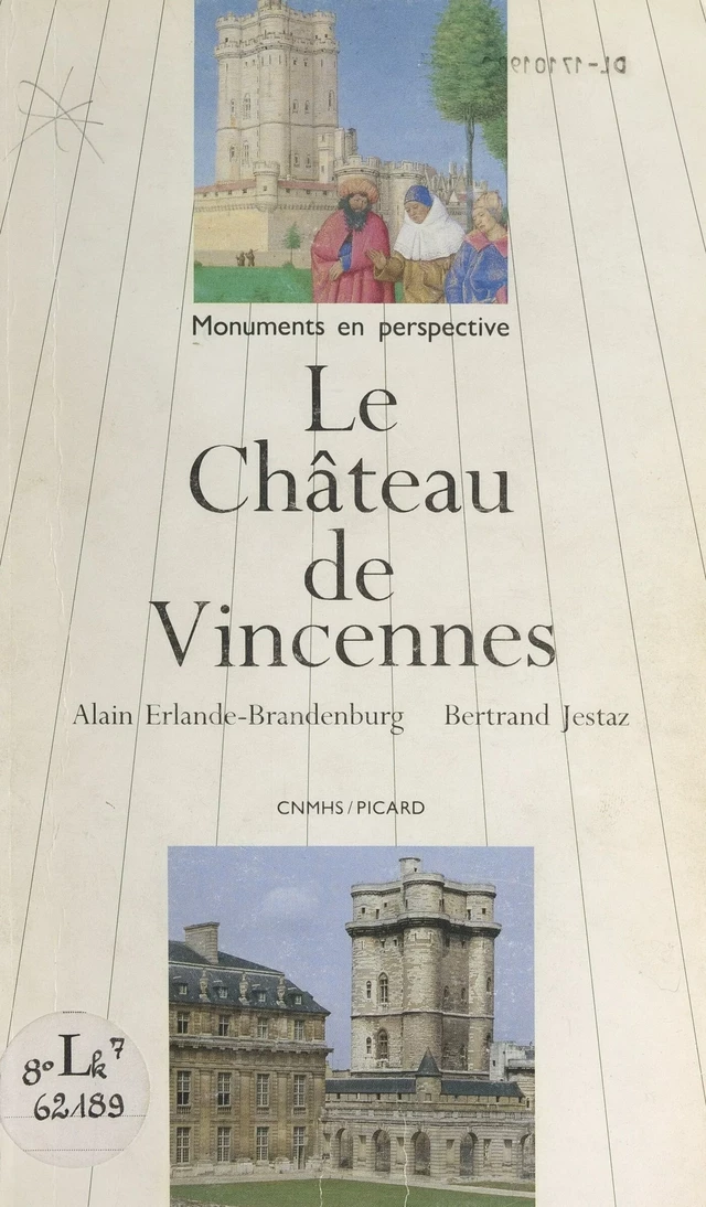 Le château de Vincennes - Alain Erlande-Brandenburg, Bertrand Jestaz - FeniXX réédition numérique