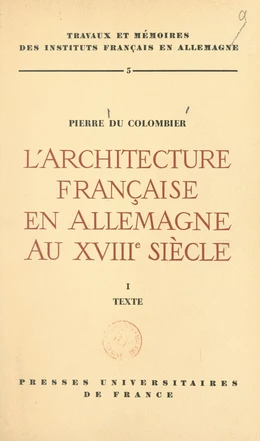 L'architecture française en Allemagne au XVIIIe siècle (1)