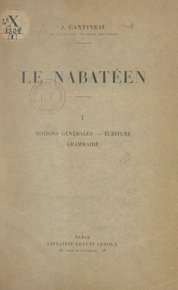 Le nabatéen (1). Notions générales, écriture, grammaire