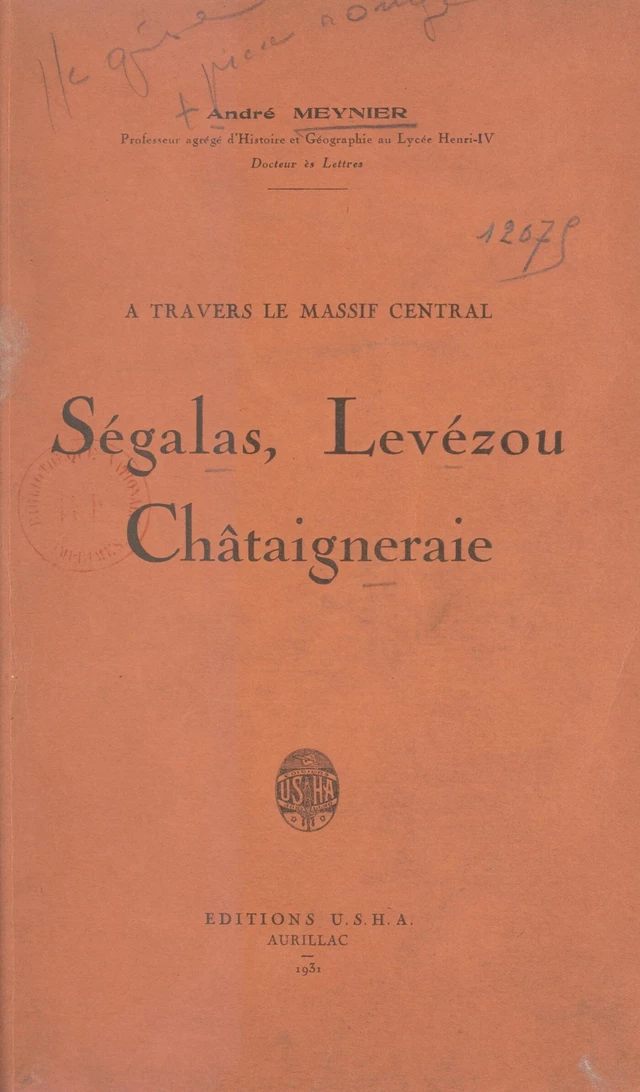 À travers le massif central : Ségalas, Levézou, Châtaigneraie - André Meynier - FeniXX rédition numérique