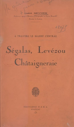 À travers le massif central : Ségalas, Levézou, Châtaigneraie