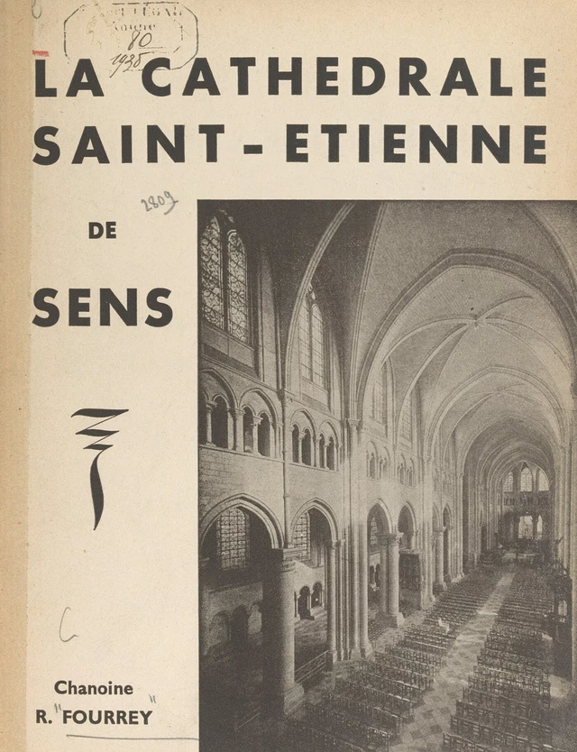 La cathédrale Saint-Étienne de Sens - René Fourrey - FeniXX rédition numérique