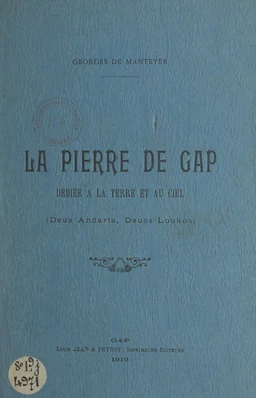 La pierre de Gap dédiée à la terre et au ciel