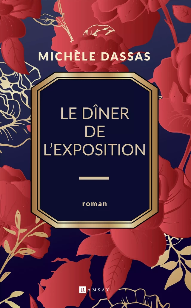 Le Dîner de l'exposition - Michèle Dassas - Ramsay Editions