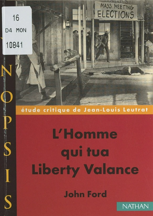 L'homme qui tua Liberty Valance, de John Ford - Jean-Louis Leutrat - FeniXX réédition numérique