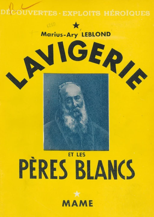 Lavigerie et les Pères blancs - Marius-Ary Leblond - FeniXX réédition numérique