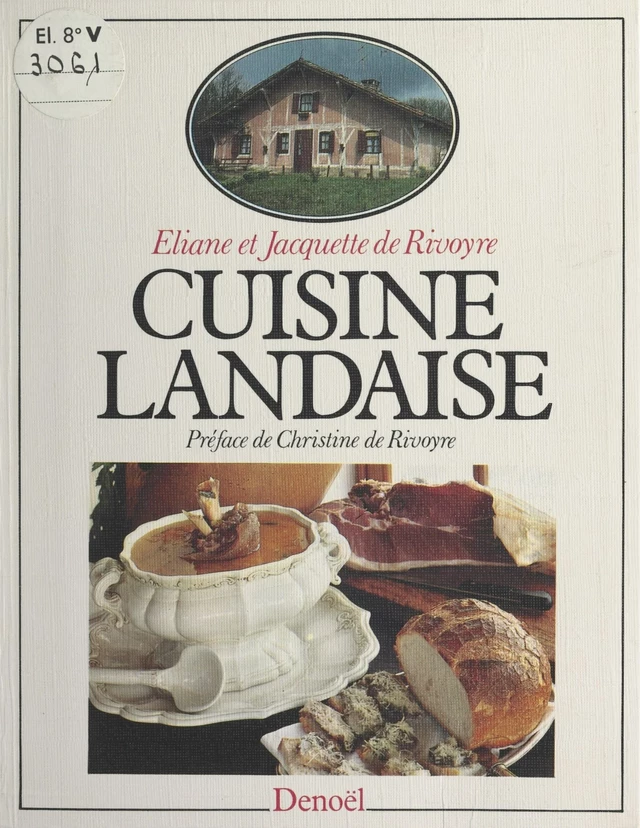 Cuisine landaise - Éliane de Rivoyre, Jacquette de Rivoyre - FeniXX réédition numérique